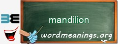 WordMeaning blackboard for mandilion